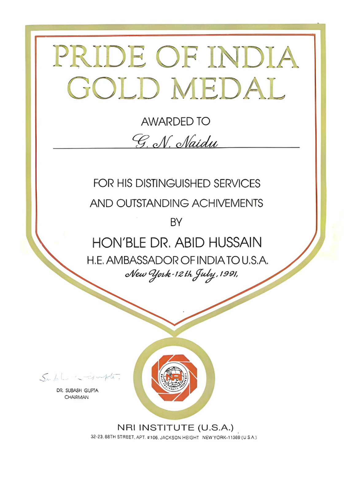 Pride of India Gold Medal Awarded to G.N.Naidu Garu on 12th July 1991 By Hon’ble Dr. Abid Hussain (Ambassador of India to USA)